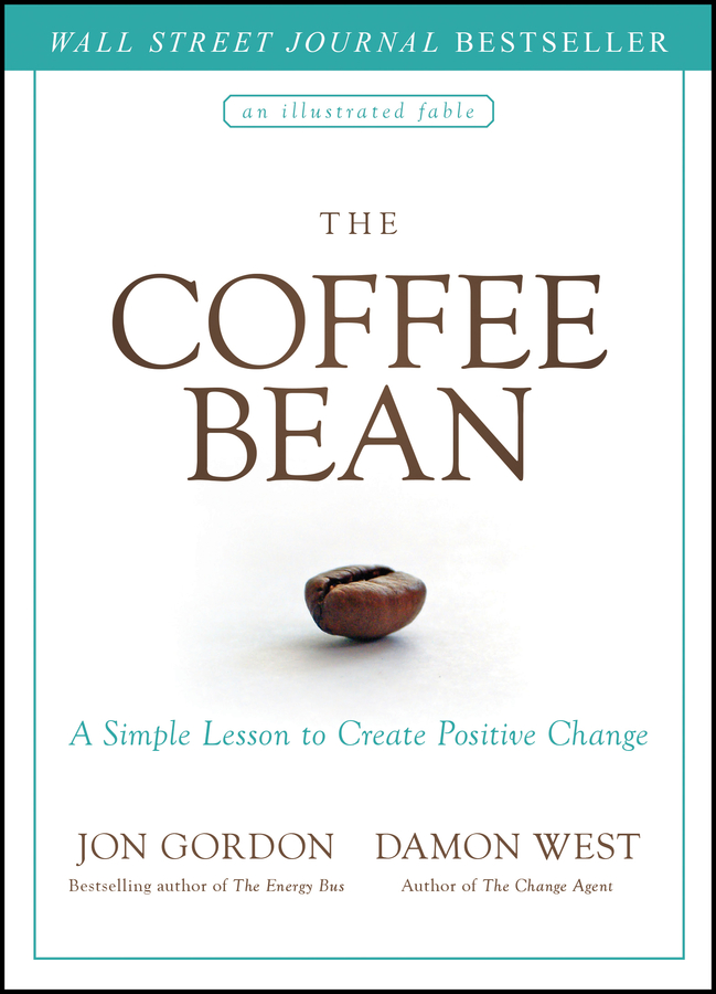 The coffee bean: a simple lesson to create positive change Ebook